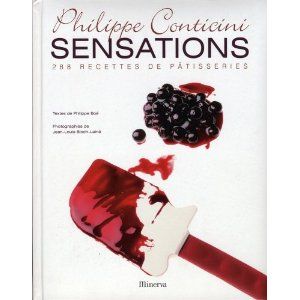 Sensations : 288 recettes de pâtisseries